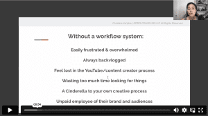 Watch my video on how a youtube workflow system helps shift you into a business